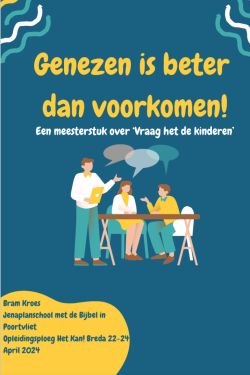 Genezen is beter dan voorkomen - Een meesterstuk over 'Vraag het de kinderen'